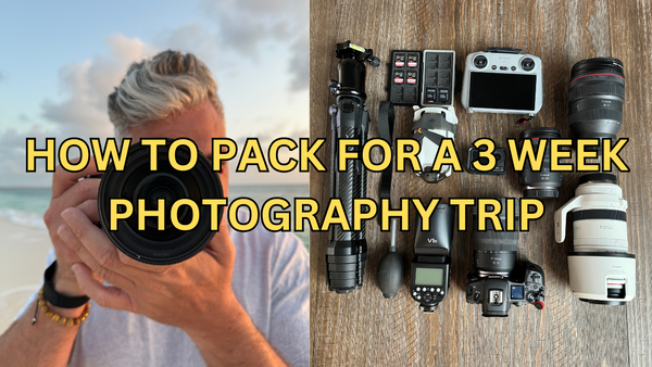 Travel Photography Series: How to Pack for a 3 Week Photography Trip